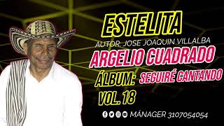 Estelita Argelio cuadrado 2025 [upl. by Strickler973]