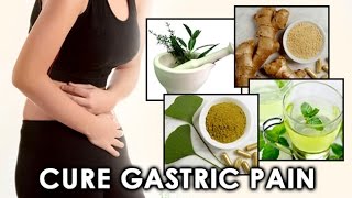 Remedies To Cure Gastric Pain  Stomach Pain  Home Cure Remedies [upl. by Volotta402]