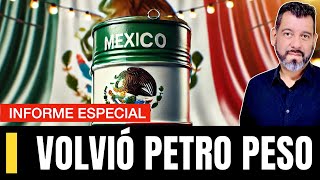 ¡Petro Peso de vuelta Pemex desafía al mundo [upl. by Atterg80]