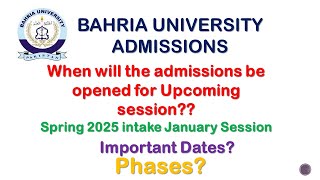 Bahria University Admissions Spring 2025 When Will Admissions Open for the Upcoming Sessions [upl. by Coucher861]