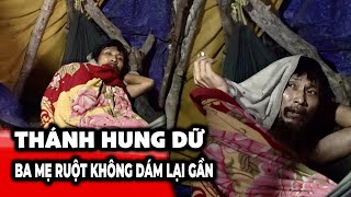 Thánh hung dữ đến Ba Mẹ ruột cũng bị đánh tháo chạy không dám đến gần quá lâu [upl. by Ahsenahs]