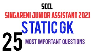 Singareni Junior assistant Exam 2022 Static GK  SCCL Junior Assistant Exam  Top 25 MCQs Questions [upl. by Aihsatan52]