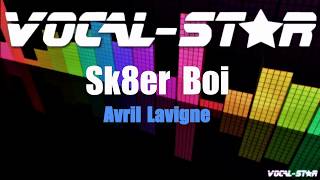 Avril Lavigne  Sk8er Boi Karaoke Version with Lyrics HD VocalStar Karaoke [upl. by Hosbein497]