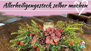 DIY  ALLERHEILIGENGESTECK selber machen  GRABGESTECK mit natürlichen Materialien [upl. by Alton580]