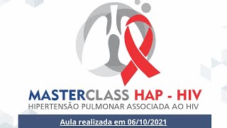 MASTERCLASS HAP  HIV Hipertensão Pulmonar associada ao HIV [upl. by Billye]