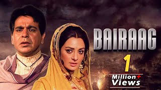 Bairaag Full Hindi Movie  Dilip Kumar  Saira Banu  1976  Bollywood Full Movie HD [upl. by Gnoc]