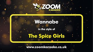 The Spice Girls  Wannabe  Karaoke Version from Zoom Karaoke [upl. by Ayot]