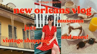 new orleans vlog best vintage inspired things to do jazz museums vintage shopping amp more [upl. by Elrebma]