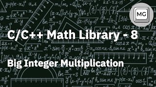 CC Math Library  8  Big Integer Multiplication [upl. by Werdn889]