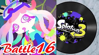 【スプラトゥーン3 BGM】バトル16「Counter Stop（ABXY）」｜Splatoon 3 OST  Battle Theme 16 [upl. by Raddi]