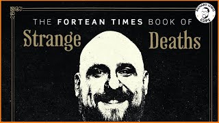 The Fortean Times book of Strange Deaths [upl. by Eiralc925]