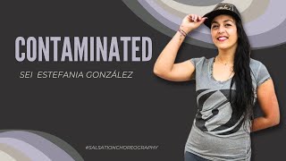 CONTAMINATED SALSATION®️ Choreography by SEI Estefania Gonzalez [upl. by Ahsekahs986]