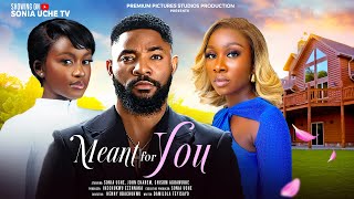 MEANT FOR YOU  SONIA UCHE JOHN EKANEM CHISOM AGOAWUIKE latest Nigerian Movie [upl. by Holbrooke]