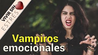 Reflexiones sobre los vampiros emocionales [upl. by Nryhtak595]