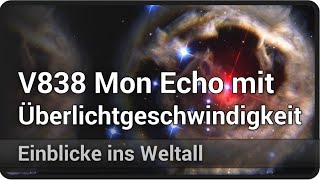 V838 Monocerotis • Lichtecho mit Überlichtgeschwindigkeit • Einblicke ins Weltall  Josef M Gaßner [upl. by Alano201]