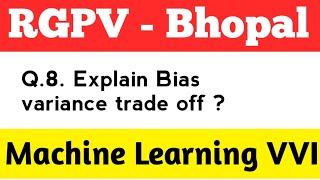 Explain Bias Variance Trade off  Machine Learning RGPV [upl. by Enoch]