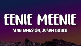 Sean Kingston Justin Bieber  Eenie Meenie Lyrics [upl. by Ardnalac]