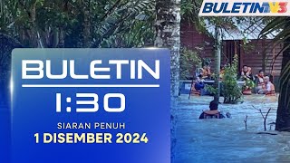 Keadaan Banjir Di 10 Negeri Semakin Buruk  Buletin 130 1 Disember 2024 [upl. by Ainel]