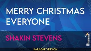 Merry Christmas Everyone  Shakin Stevens KARAOKE [upl. by Nomzaj]