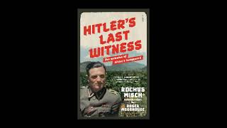 Hitlers Last Witness The Memoirs of Hitlers Bodyguard by Rochus Misch [upl. by Angadreme602]