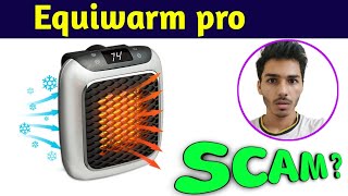 Is Equiwarm pro heater scam  Equiwarm pro heater review [upl. by Ococ]