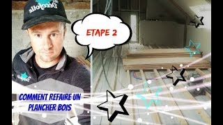 Comment refaire un plancher bois  étape 2 [upl. by Song]