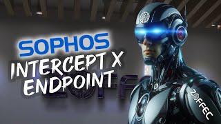 Sophos Intercept X The Ultimate Defense Against Cyber Threats [upl. by Yellat]