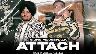 Attach Music Video Sidhu Moose Wala  Steel Banglez ft Fredo [upl. by Laleb]