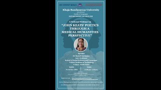 A National Level Webinar on “John Keats’ Poetics Through A Medical Humanities Perspective” [upl. by Solracsiul]