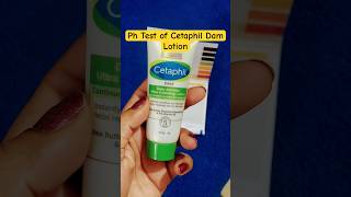 Ph test of Cetaphil Dam Lotion Is Safe for Skinphtest cetaphil cetaphilcleanser cetaphilphtest [upl. by Onilatac]