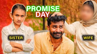 Sister Vs Wife വല്ലാത്തൊരു Promise Day 😭😢 [upl. by Ahcirt]