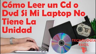 🤔Cómo Leer un Cd o Dvd Si Mi Laptop No Tiene La Unidad 💻🤩 [upl. by Eirrej]