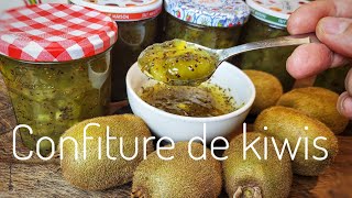 CONFITURE DE KIWIS un pur délice [upl. by Iaj]