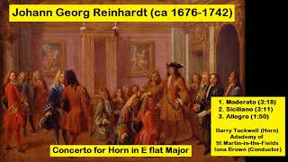 Johann Georg Reinhardt ca 16761742  Concerto for Horn in E flat Major [upl. by Henghold]