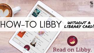 Using Libby Without a Library Card [upl. by Braeunig]