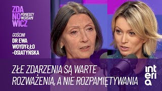 Ewa WoydyłłoOsiatyńska o swojej książce quotDobra pamięć zła pamięćquot  Zdanowicz pomiędzy wersami [upl. by Ahtnammas709]