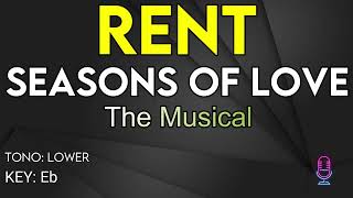 Rent The Musical  Seasons Of Love  Karaoke Instrumental  Lower [upl. by Ennailuj635]