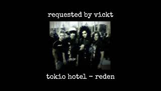 Tokio Hotel  Reden slowed  reverb [upl. by Ahsekram]