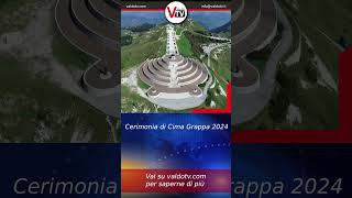 Cerimonia di Cima Grappa 2024 valdotv valdotv [upl. by Pillyhp]