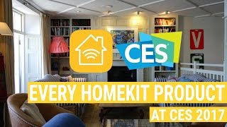 All the New HomeKit Products at CES 2017 [upl. by Schnurr]