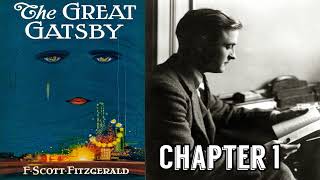 The Great Gatsby Audiobook  Chapter 1 F Scott Fitzgerald [upl. by Anilejna]