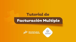 Tutorial de facturación múltiple  Secretaría de Hacienda Pública Jalisco [upl. by Nekcerb60]