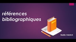 Règles de présentation des références bibliographiques كتابة المراجع العلمية [upl. by Lorena]