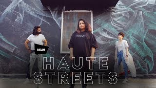 HauteStreets Official Trailer  Delhi [upl. by Eahc]