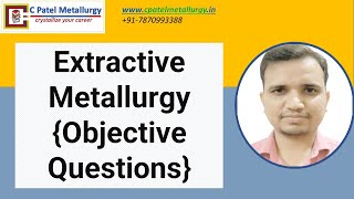 Extractive Metallurgy Objective Questions [upl. by Caines]