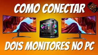 COMO CONECTAR E USAR 2 MONITORES EM PC [upl. by Lebanna192]