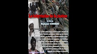 LABYRINTHE DE LA JUSTICE  Documentaire justice Sénégal  Réalisation Boubacar CISSOKHO CISCOM [upl. by Pearce]