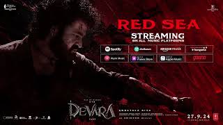 Devara Part 1 Red Sea Full Song  NTR  Saif Ali Khan  Janhvi  Koratala Siva  Anirudh  Sep 27 [upl. by Philippine]