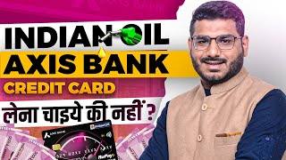 Axis Bank Indian Oil Credit Card  Life Time Free [upl. by Idissac]