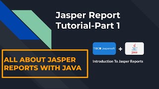 Jasper Report With Java Tutorial Part 1  Introduction To Jasper Reports [upl. by Greeson93]